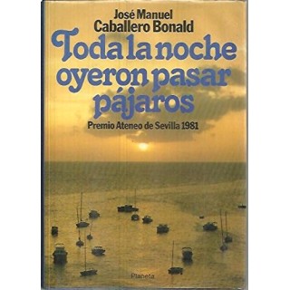 Toda la noche oyeron pasar pajaros